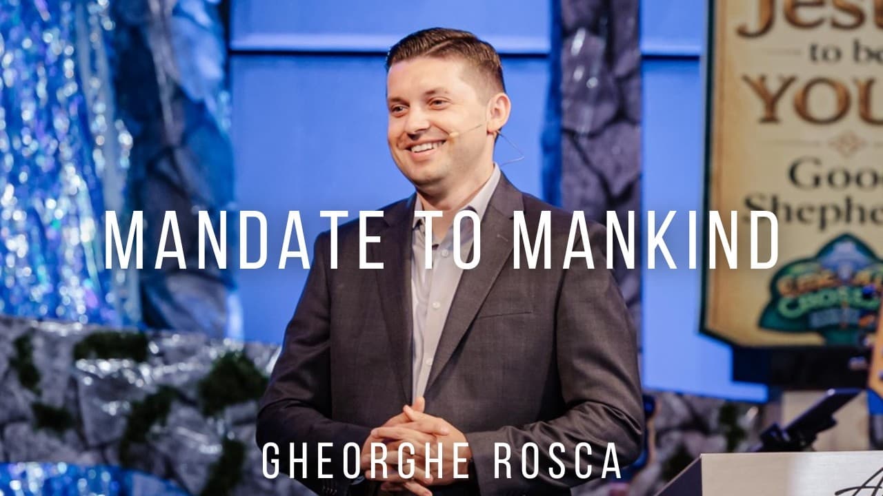 Gheorghe Rosca | The Mandate to Mankind - Genesis 11:1-9