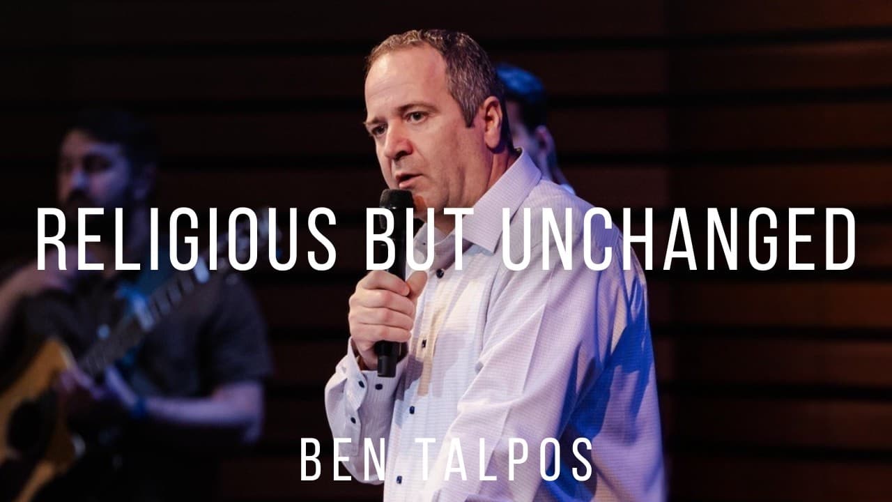 Ben Talpos | Religiosity without Regeneration - Jeremiah 7:1-7