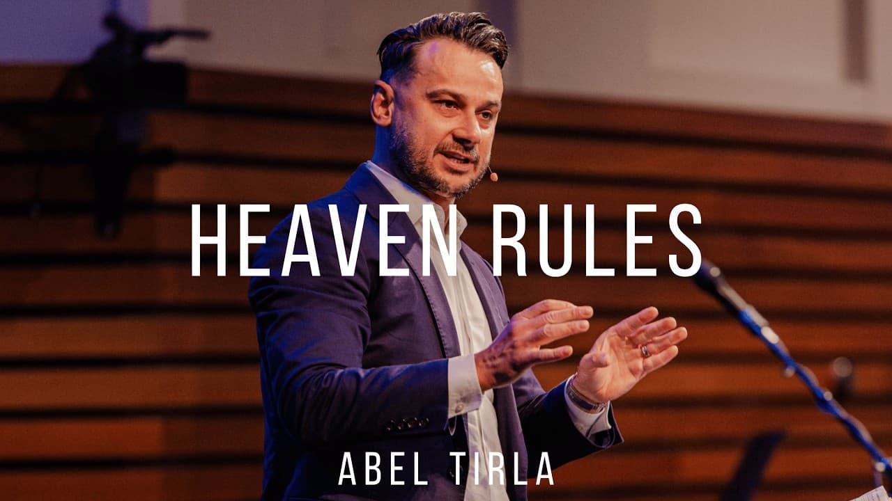 Abel Tirla | Heaven Rules - Daniel 2:31-49