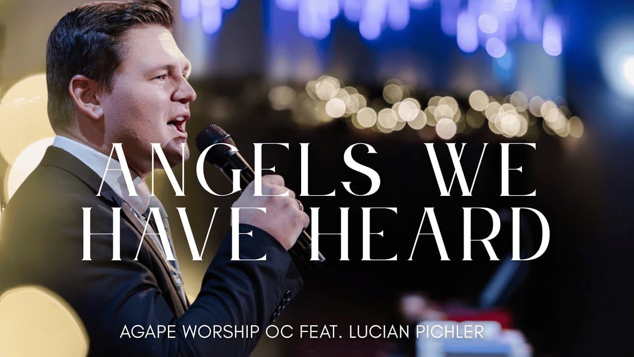 Angels We Have Heard (Glory Be) | by Agape Worship OC